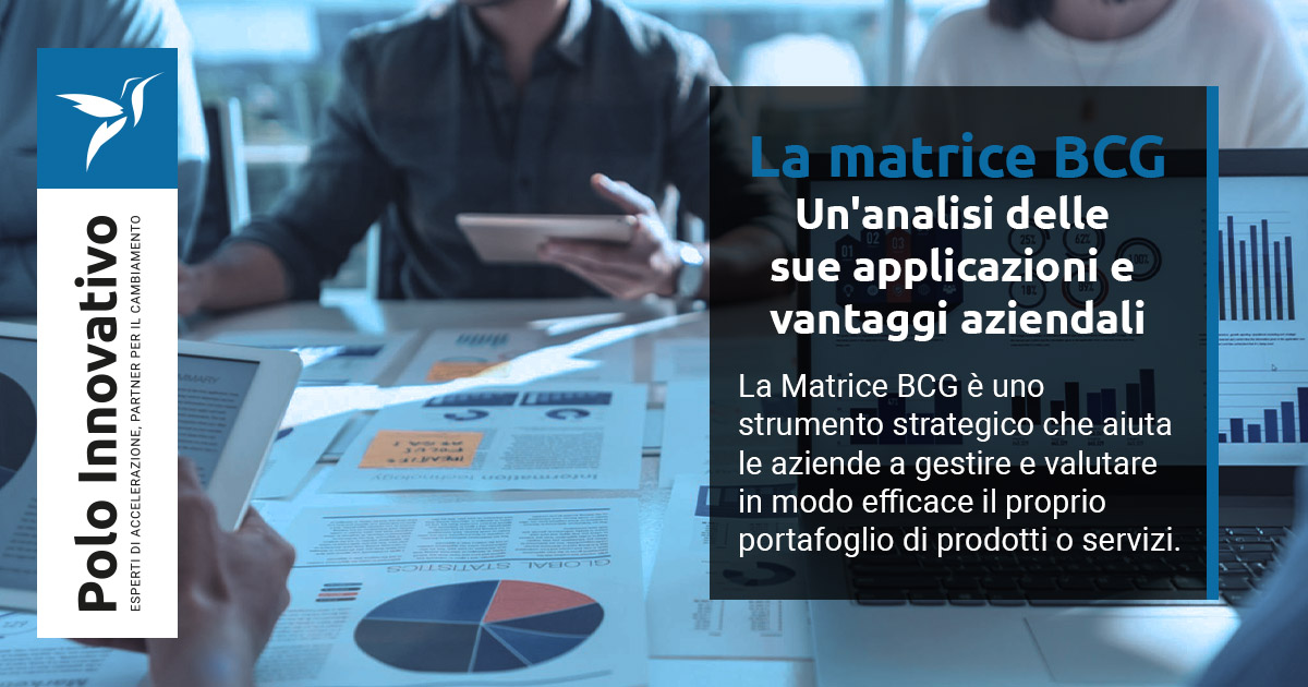 La matrice BCG: un'analisi approfondita delle sue applicazioni e vantaggi nel mondo aziendale