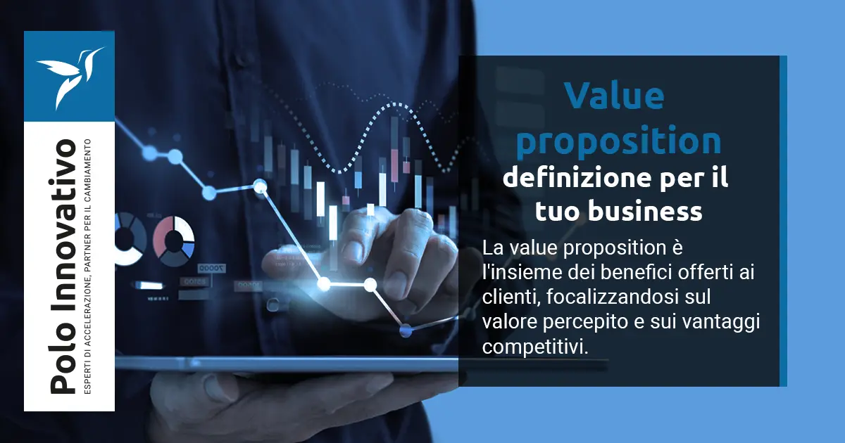 Value proposition: definizione e importanza per il tuo business