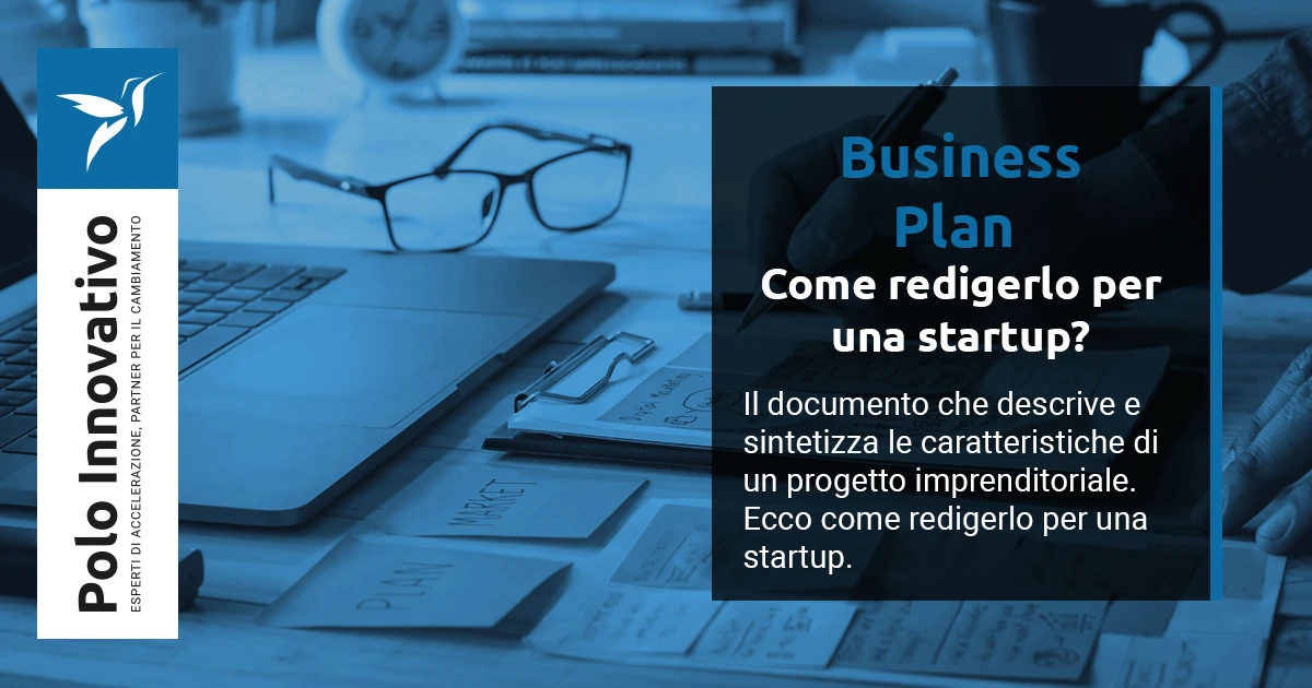 Business plan: come redigerlo per una startup?