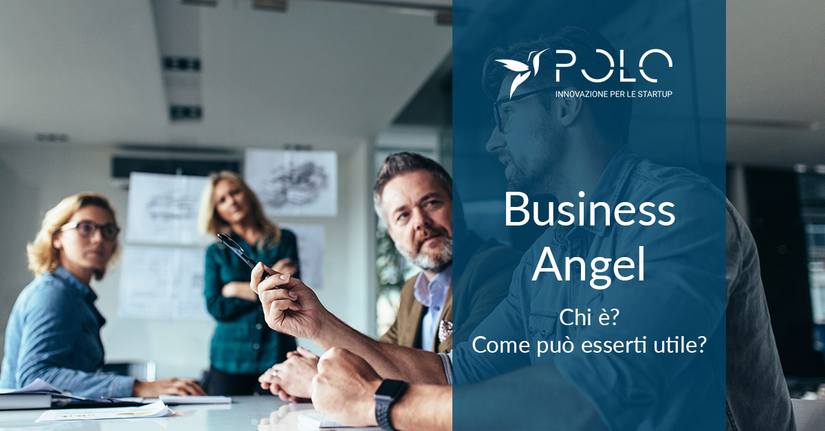 Business Angel: chi è? come si inserisce in una start up? - Polo Start Up